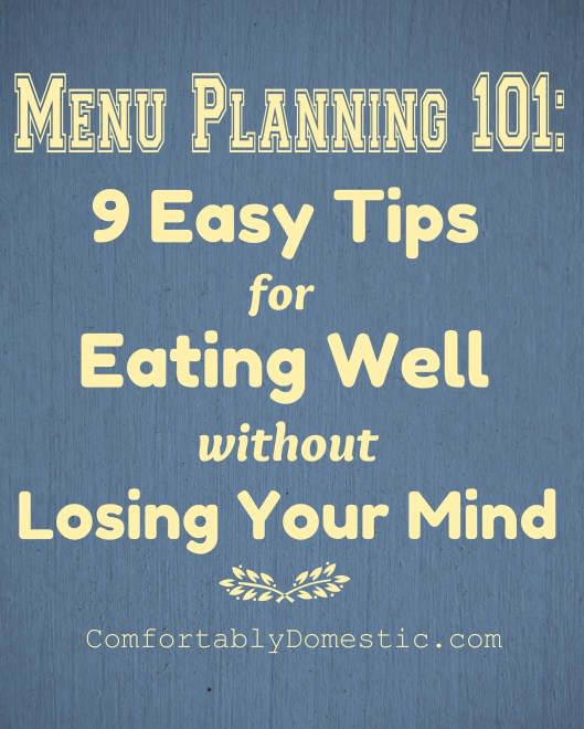 Menu Planning 101 - 9 Easy Steps | ComfortablyDomestic.com