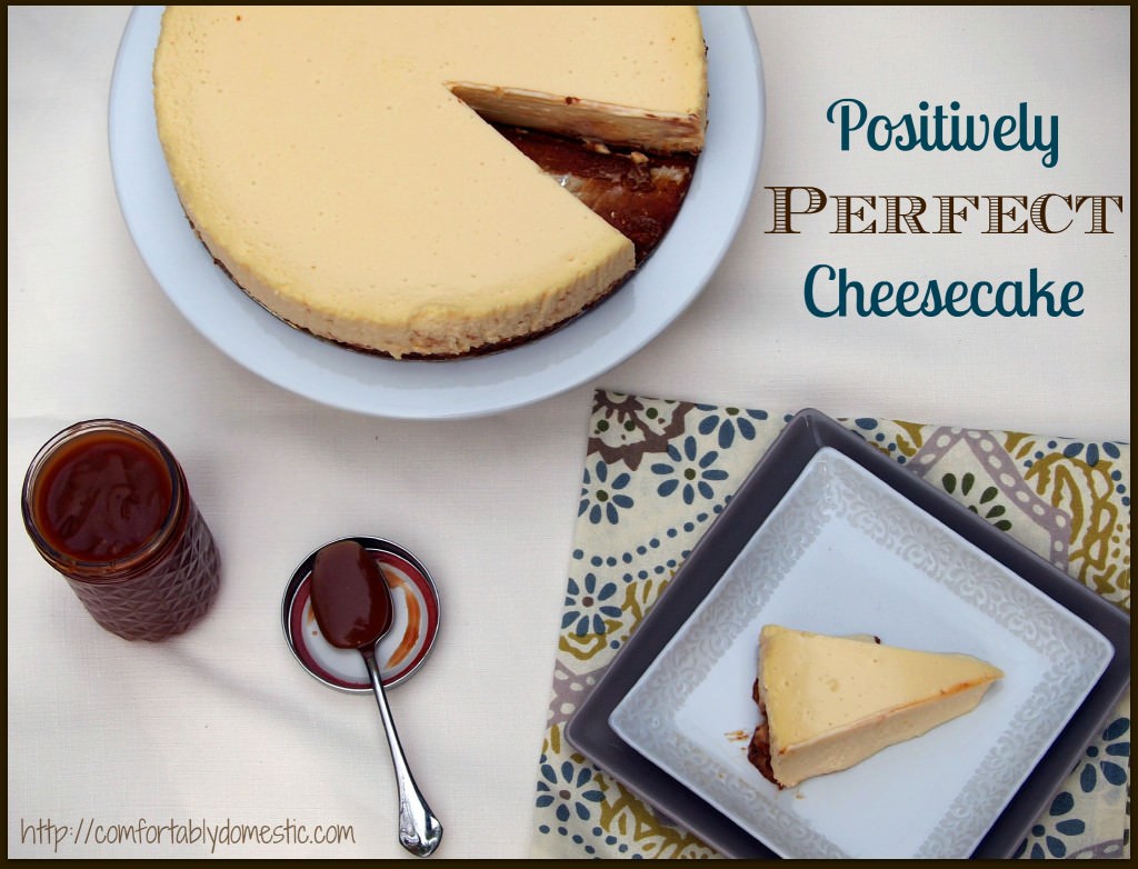 How to Bake a Perfect Cheesecake - Recipe and Instructions by ComfortablyDomestic.com - This method results in cheesecake perfection every single time--no cracks, lumps or sunken middles!