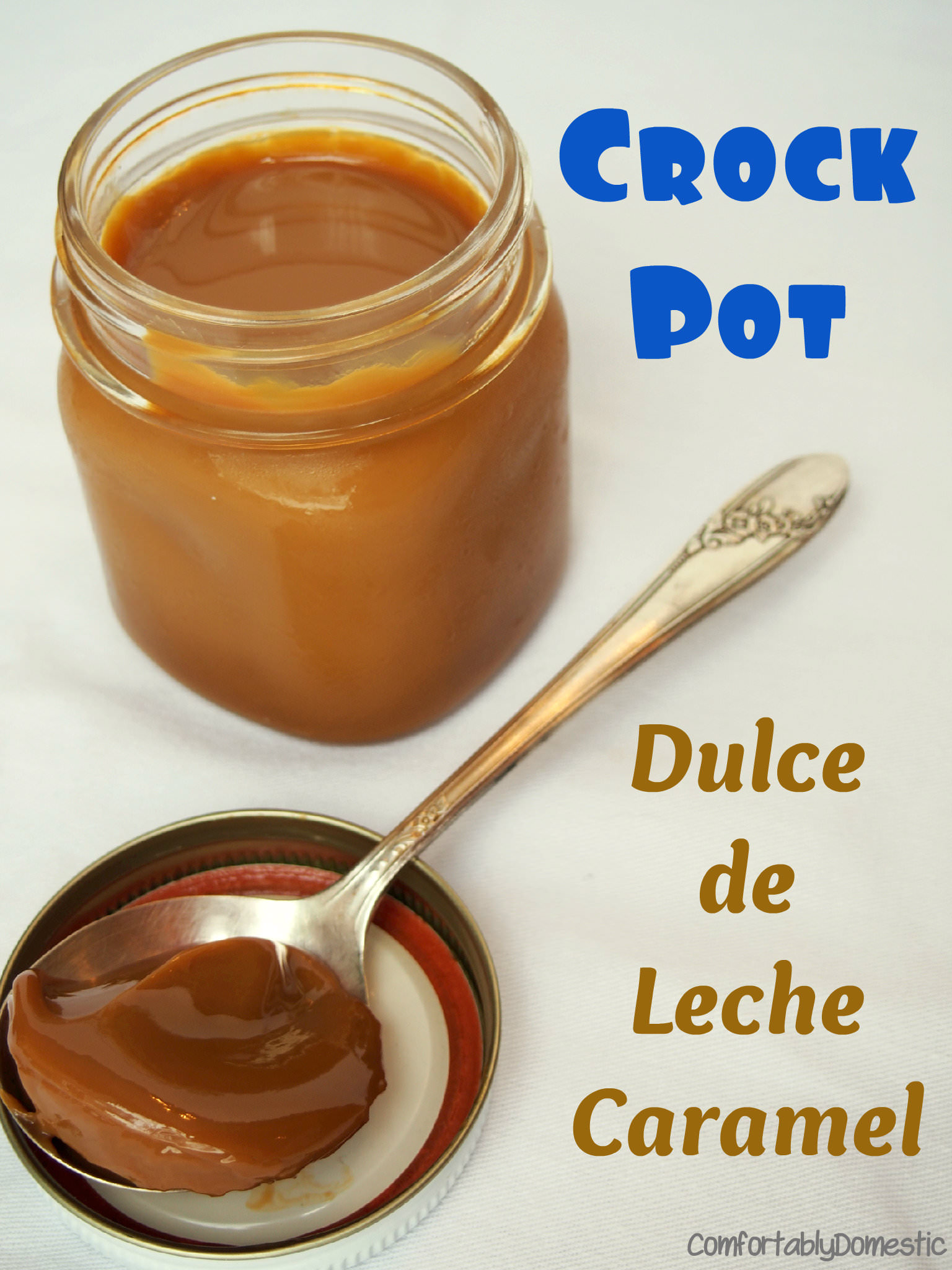 Crock Pot Dulce De Leche Caramel, made without corn syrup! Just 5 minutes of prep time for this delicious caramel sauce! | ComfortablyDomestic.com
