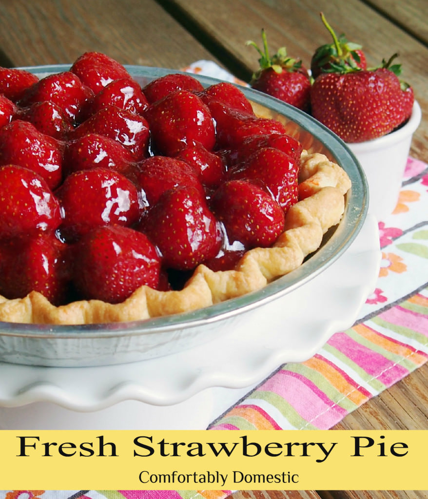 Fresh Strawberry Pie tastes like sweet summertime wrapped up in a butter crust. | ComfortablyDomestic.com