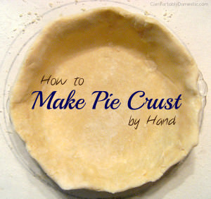 Make Pie Crust By Hand - A step-by-step tutorial for making a flaky pie crust by hand | ComfortablyDomestic.com