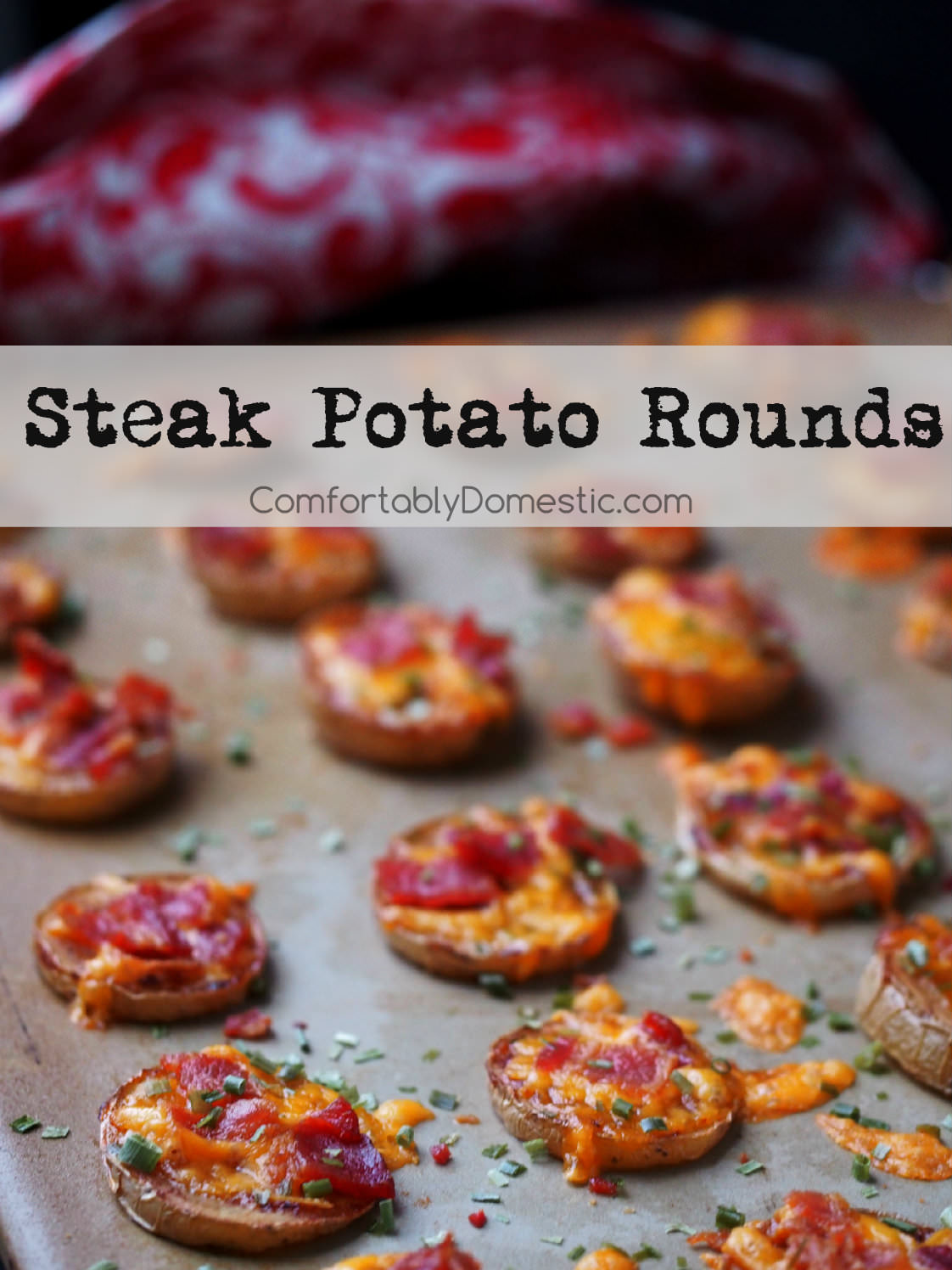 Steak potato rounds have the taste of a loaded baked potato in a two-bite appetizer. Bake sliced yellow potato rounds to tender perfection, then smother them with steak sauce, aged cheddar cheese, crisp bacon, and chives.  | ComfortablyDomestic.com