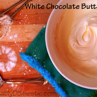 White Chocolate Buttercream Frosting \\ ComfortablyDomestic.com