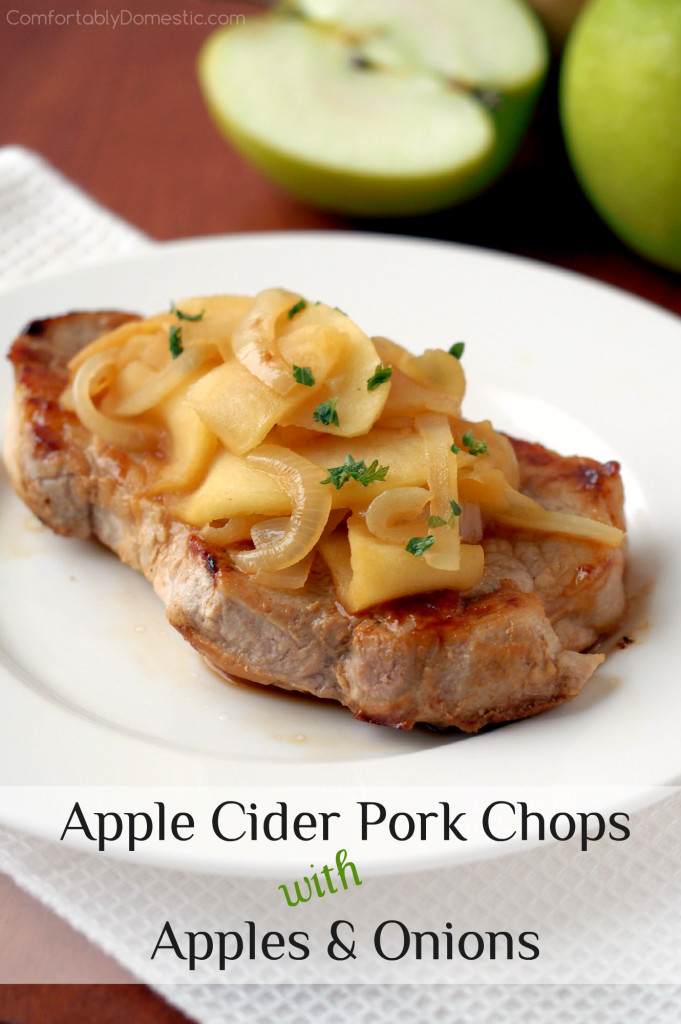 Apple-Cider-Pork-Chops-with-Apples-and-Onions - Boneless pork loin chops seared to seal in the juices, and then simmered with delicately spiced apple cider, fresh apples, and onion for a sweet and savory meal in 30 minutes. | ComfortablyDomestic.com