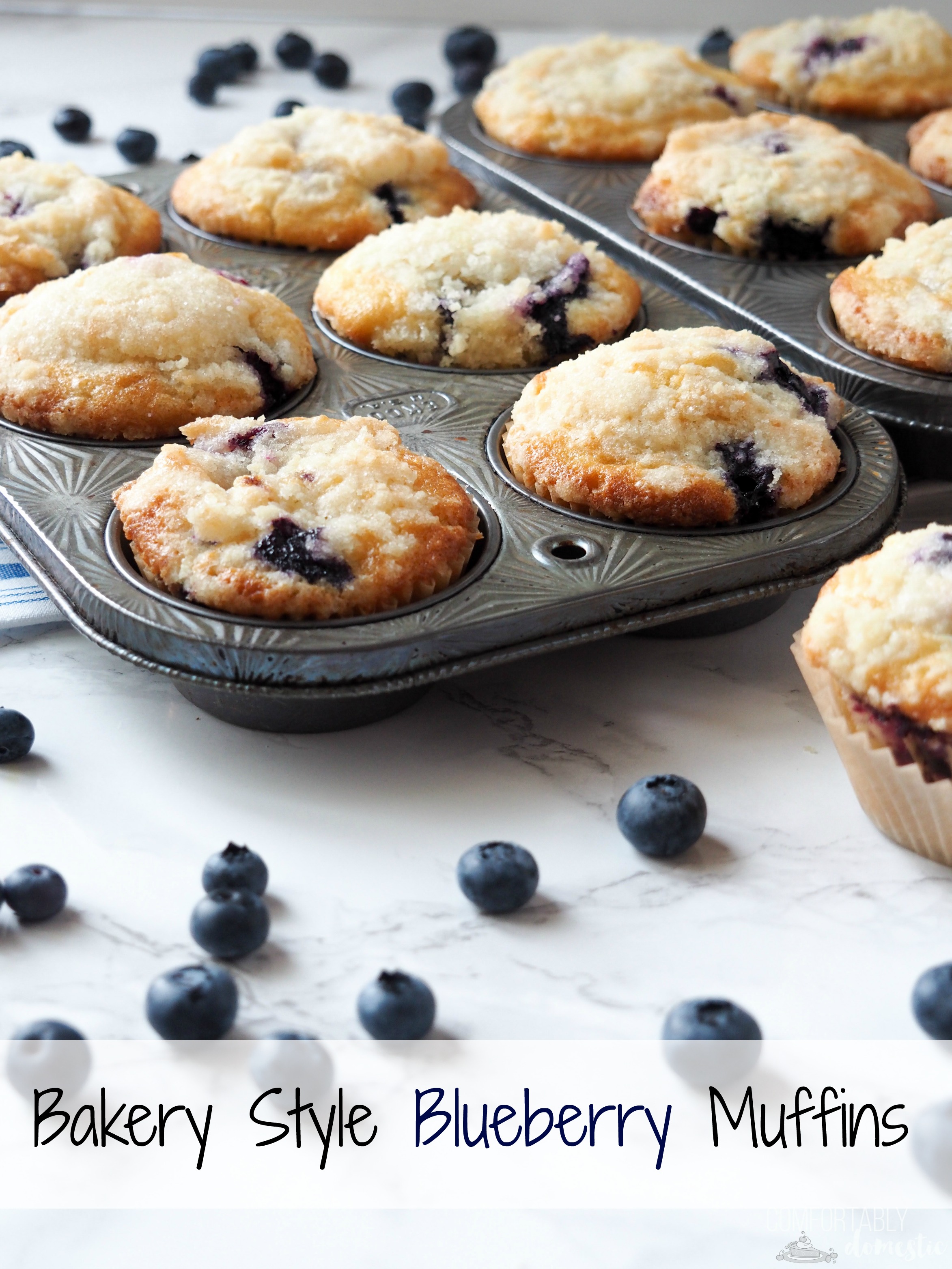 Bakery Style Blueberry Muffins - Comfortably Domestic